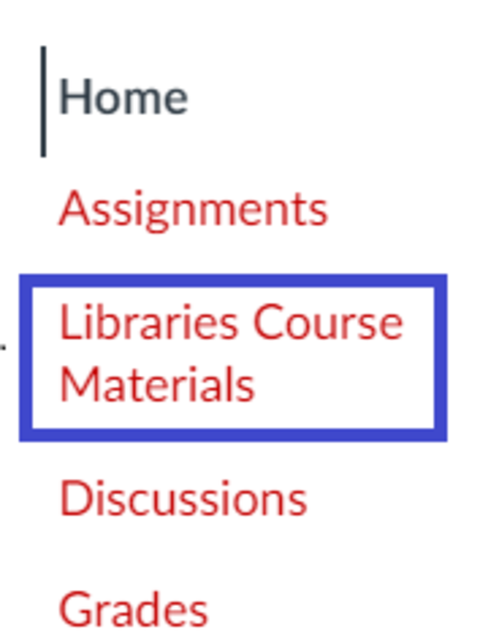 Libraries Course Materials link listed in the Canvas menu.